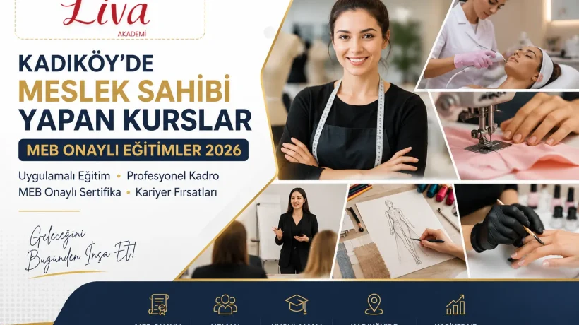 Kadıköy’de Meslek Sahibi Yapan Kurslar | MEB Onaylı Eğitimler 2026