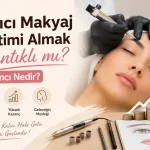 Kalıcı Makyaj Eğitimi Almak Mantıklı mı? Kazancı Nedir?